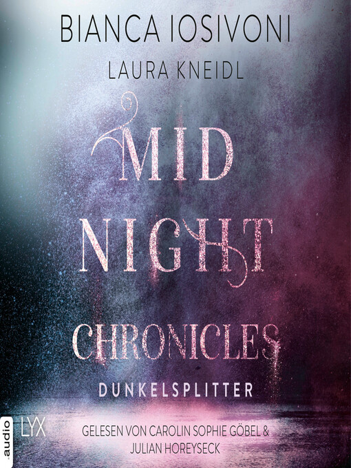 Titeldetails für Dunkelsplitter--Midnight-Chronicles-Reihe, Teil 3 nach Bianca Iosivoni - Verfügbar